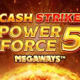 Cash Strike Power Force 5 Megaways