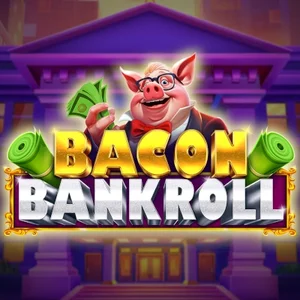 Bacon Bankroll slot