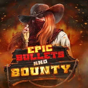 Epic Bullets and Bounty slot game artwork
